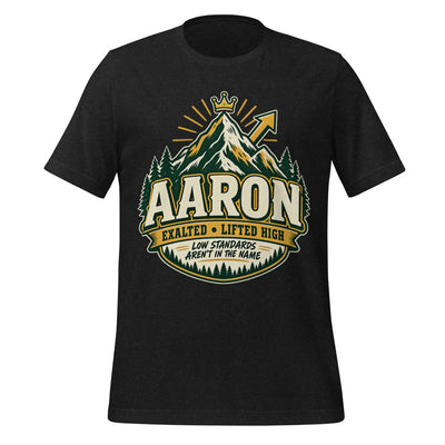 Aaron  t-shirt  low standards aren't in the name